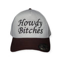 Howdy B***s Hat